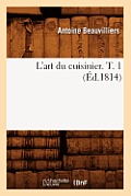 L'Art Du Cuisinier. T. 1 (?d.1814)