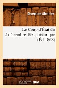 Le Coup d'?tat Du 2 D?cembre 1851, Historique (?d.1868)