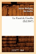 Le Faust de Goethe (?d.1847)