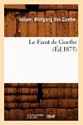 Le Faust de Goethe (?d.1875)