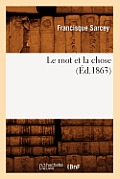 Le Mot Et La Chose (?d.1863)