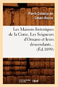 Les Maisons Historiques de la Corse, Les Seigneurs d'Ornano Et Leurs Descendants (?d.1899)