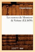 Les Oeuvres de Monsieur de Voiture (?d.1650)