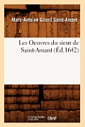 Les Oeuvres du sieur de Saint-Amant, (?d.1642)