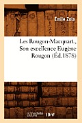 Les Rougon Macquart Son Excellence Eugene Rougon