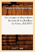 Les Voyages Et Observations Du Sieur de la Boullaye Le Gouz, (?d.1653)