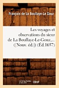 Les Voyages Et Observations Du Sieur de la Boullaye-Le-Gouz (?d.1657)