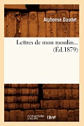 Lettres de Mon Moulin (?d.1879)