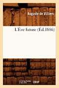 L'?ve Future (?d.1886)