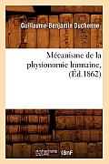 M?canisme de la Physionomie Humaine, (?d.1862)
