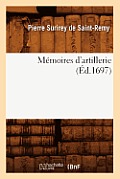 M?moires d'Artillerie (?d.1697)