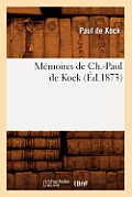 M?moires de Ch.-Paul de Kock (?d.1873)