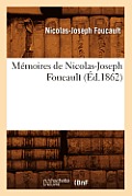 M?moires de Nicolas-Joseph Foucault (?d.1862)
