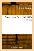 Mon Vieux Paris (?d.1893-1897)