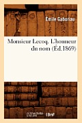 Monsieur Lecoq. l'Honneur Du Nom (?d.1869)