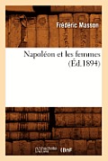 Napol?on Et Les Femmes (?d.1894)