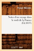 Notes d'Un Voyage Dans Le MIDI de la France (?d.1835)