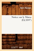 Notice Sur Le Maroc (?d.1897)