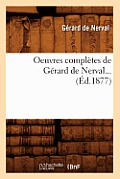 Oeuvres Compl?tes de G?rard de Nerval (?d.1877)