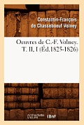 Oeuvres de C.-F. Volney. T. II, I (?d.1825-1826)