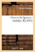 Oeuvres de Spinoza: Traduites (?d.1861)