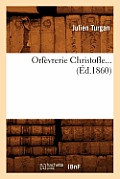 Orf?vrerie Christofle (?d.1860)