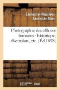Photographie Des Effluves Humains: Historique, Discussion, Etc. (?d.1898)