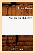 Qui Lira Rira (?d.1890)