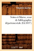 Seine-Et-Marne, Essai de Bibliographie D?partementale (?d.1857)