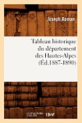 Tableau Historique Du D?partement Des Hautes-Alpes (?d.1887-1890)