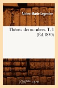 Th?orie Des Nombres. T. 1 (?d.1830)
