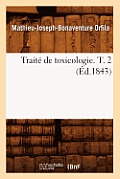 Trait? de Toxicologie. T. 2 (?d.1843)