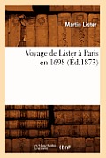 Voyage de Lister ? Paris En 1698 (?d.1873)