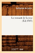 Le Romant de la Rose (?d.1503)