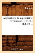 Applications de la G?om?trie ?l?mentaire (4e ?d.) (?d.1865)