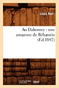 Au Dahomey: Une Amazone de B?hanzin (?d.1892)