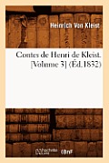Contes de Henri de Kleist. [Volume 3] (?d.1832)