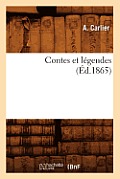 Contes Et L?gendes, (?d.1865)