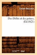Des D?lits Et Des Peines, (?d.1821)
