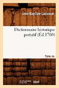 Dictionnaire Historique Portatif. Tome Second (?d.1760)