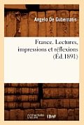France. Lectures, Impressions Et R?flexions (?d.1891)