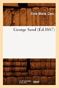 George Sand (?d.1887)
