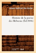Histoire de la Po?sie Des H?breux (?d.1846)