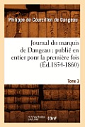 Journal du marquis de Dangeau: publi? en entier pour la premi?re fois. Tome 3 (?d.1854-1860)