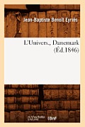 L'Univers., Danemark (?d.1846)