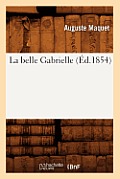 La Belle Gabrielle (?d.1854)