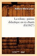 La Reliure: Po?me Didactique En Six Chants (?d.1827)