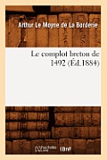 Le Complot Breton de 1492 (?d.1884)