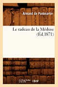 Le Radeau de la M?duse (?d.1871)