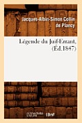 L?gende Du Juif-Errant, (?d.1847)